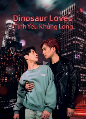 Dinosaur love: tình yêu khủng long